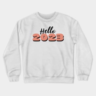 Hello 2023 Crewneck Sweatshirt